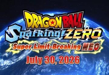إضافة Super Limit-Breaking NEO للعبة Dragon Ball: Sparking! ZERO تصدر في 30 يوليو