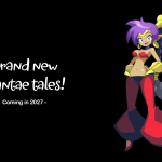 بطلتنا Shantae تعود بجزئها السابع في عام 2027م